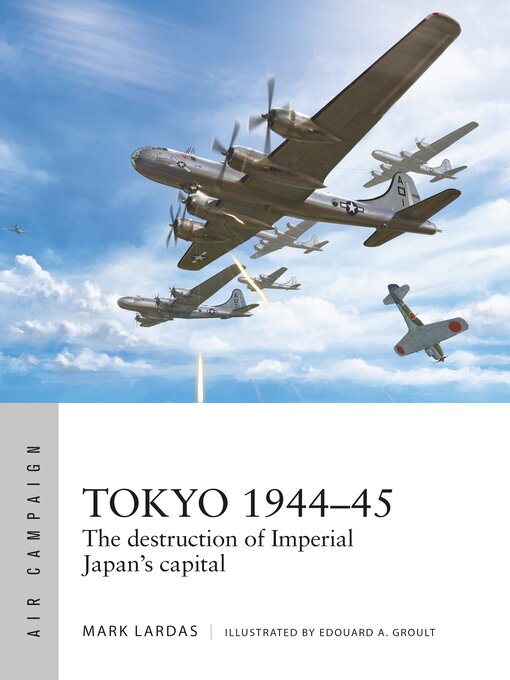 Title details for Tokyo 1944-45 by Mark Lardas - Available